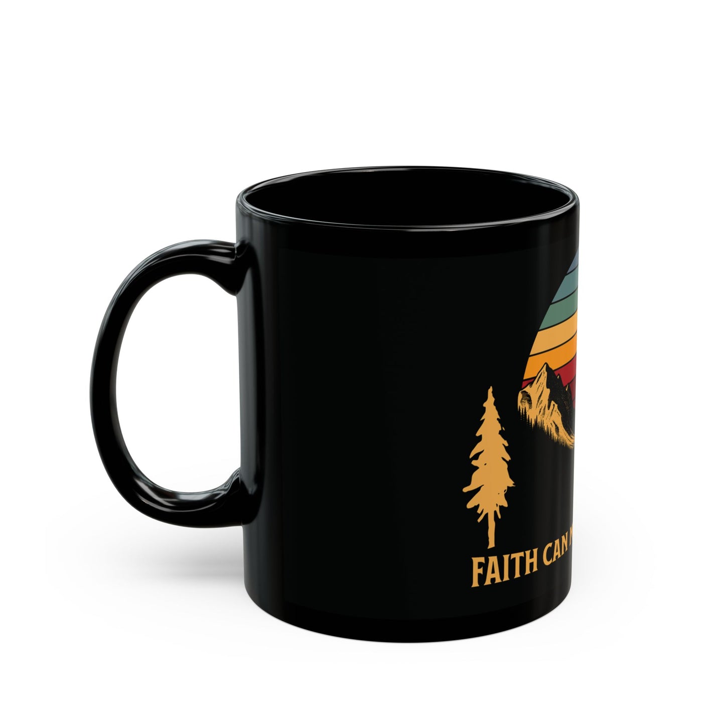 Mug - Faith Can Move Mountains - Inspirational Recovery Gift